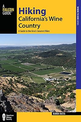 Hiking California's Wine Country: A Guide to the Area's Greatest Hikes