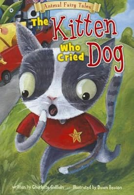 The Kitten Who Cried Dog