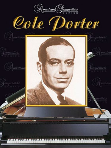 American Songwriters -- Cole Porter (American Songwriters Series) by Cole Porter