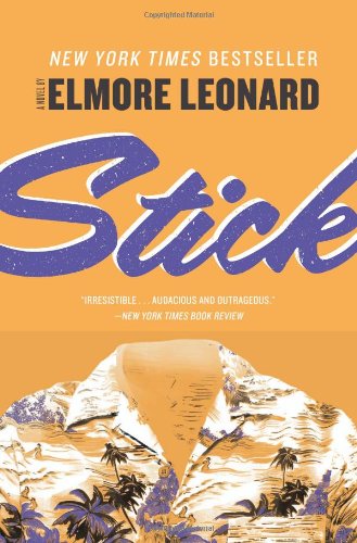 Stick: A Novel by Elmore Leonard