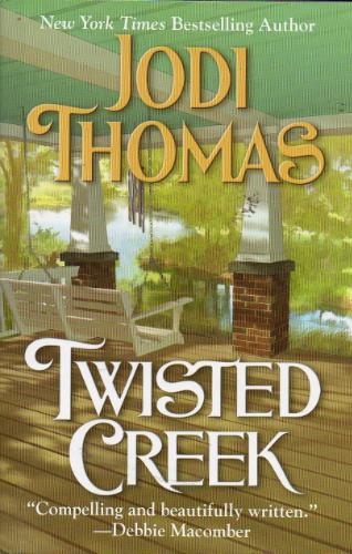 Twisted Creek by Jodi Thomas