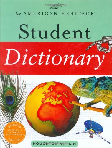 The American Heritage Student Dictionary by Editors of the American Heritage Dictionaries