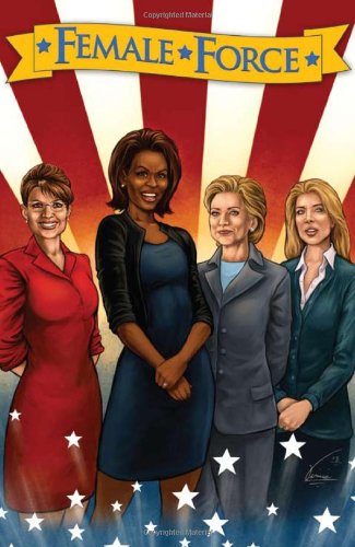 Sarah Palin, Michelle Obama, Hillary Clinton & Caroline Kennedy: Female Force V1