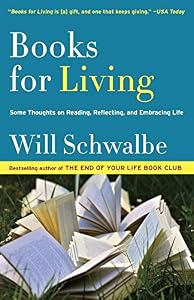 Books for Living: Some Thoughts on Reading, Reflecting, and Embracing Life