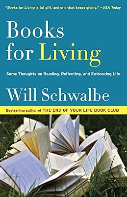 Books for Living: Some Thoughts on Reading, Reflecting, and Embracing Life