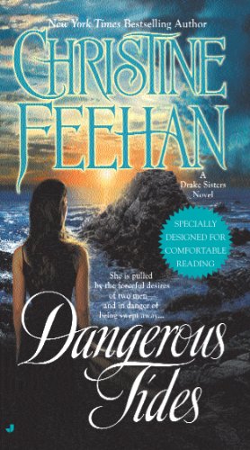 Dangerous Tides (Drake Sisters, Book 4) by Christine Feehan