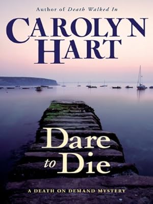 Dare to Die (Death on Demand Mysteries, No. 19)