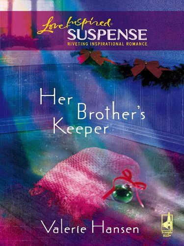 Her Brother's Keeper by Valerie Hansen