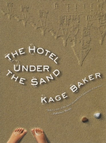 The hotel under the sand by Kage Baker