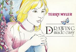 Drawing Made Easy by Terry Myler