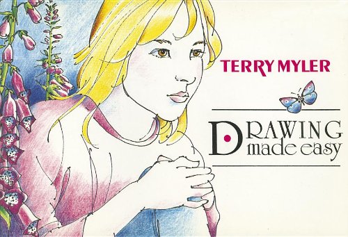 Drawing Made Easy by Terry Myler