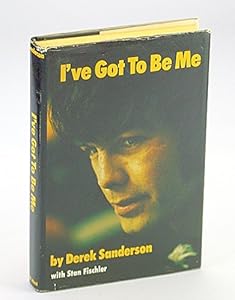 I've got to be me,