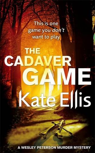 The Cadaver Game (The Wesley Peterson Murder Mysteries) by Kate Ellis