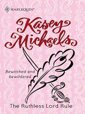 The Ruthless Lord Rule (Reader's Choice)