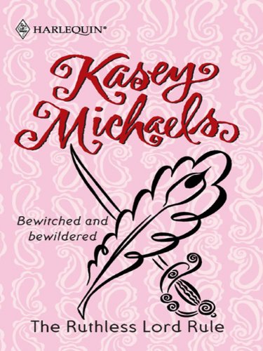 The Ruthless Lord Rule (Reader's Choice) by Kasey Michaels