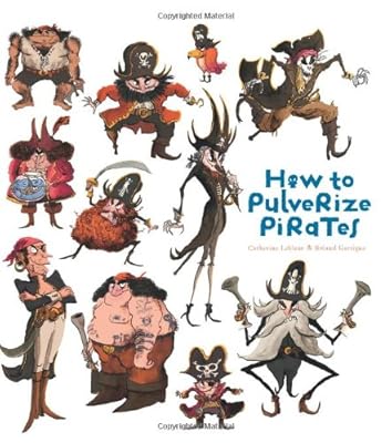 How to Pulverize Pirates