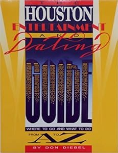 The Houston Entertainment and Dating Guide