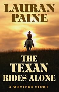 The Texan Rides Alone: A Western Story (Five Star Western Series)