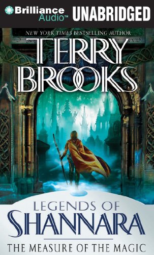 The Measure of the Magic: Legends of Shannara by Terry Brooks