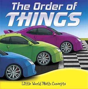 The Order of Things (Little World Math Concepts)
