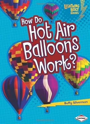 How Do Hot Air Balloons Work?