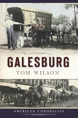 Remembering Galesburg (IL) (American Chronicles)