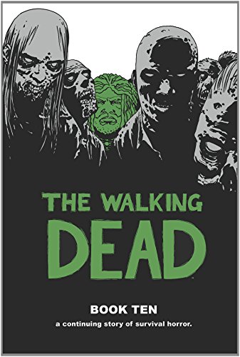 The Walking Dead Book 10 HC by Robert Kirkman