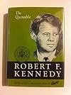 The Quotable Robert F. Kennedy