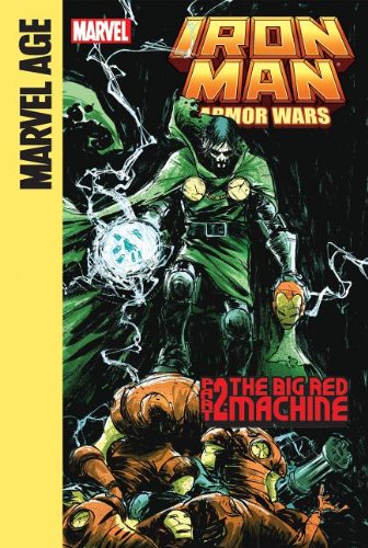 Iron Man and the Armor Wars 2: The Big Red Machine by Joe Caramagna