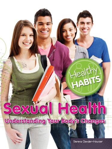 Sexual Health: Understanding Your Body's Changes by Serena Gander-howser