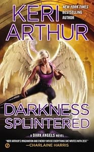 Darkness Splintered: A Dark Angels Novel