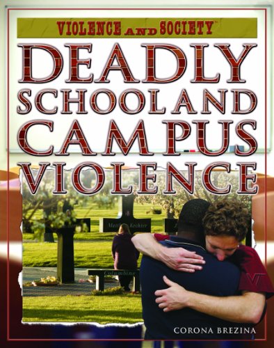 Deadly School and Campus Violence by Corona Brezina