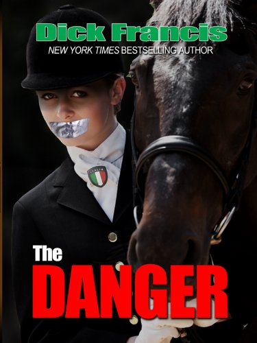 The Danger by Dick Francis