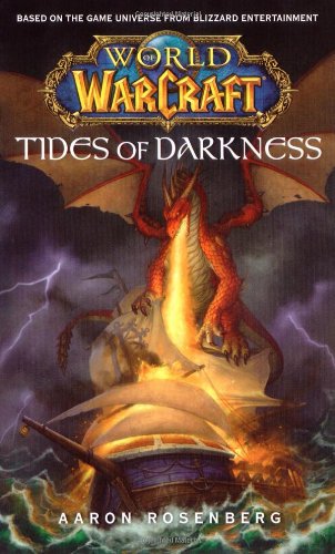 Tide of Darkness: World of Warcraft by Aaron Rosenberg