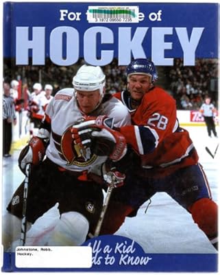 For the Love of Hockey (For the Love of Sports)