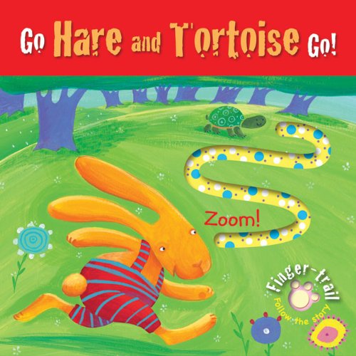 Go Hare and Tortoise Go! (Finger-trail Animal Tales) by Elena Pasquali