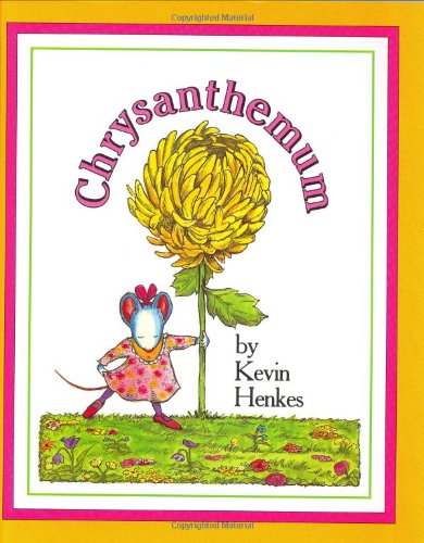 Chrysanthemum by Kevin Henkes