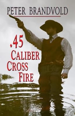 .45-Caliber Cross Fire