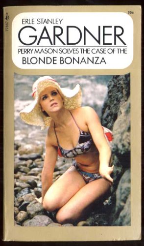 The Case of the Blonde Bonanza by Erle Stanley Gardner