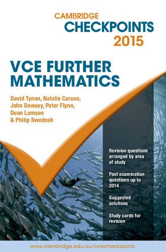Cambridge Checkpoints VCE Further Mathematics 2015 and Quiz Me More by David Tynan