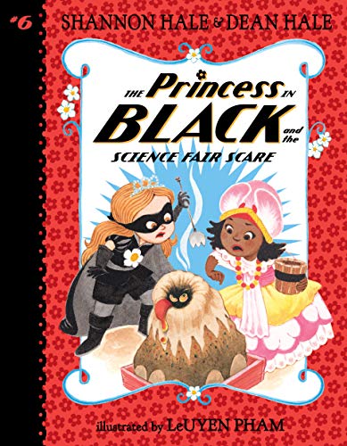 The Princess in Black and the Science Fair Scare by Shannon Hale