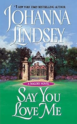 Say You Love Me (Malory-Anderson Family Book 5)