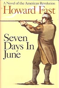Seven Days in June: A Novel of the American Revolution
