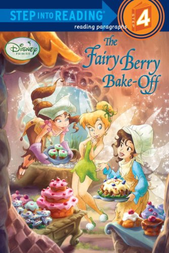 The Fairy Berry Bake-Off (Disney Fairies) (Step into Reading) by RH Disney