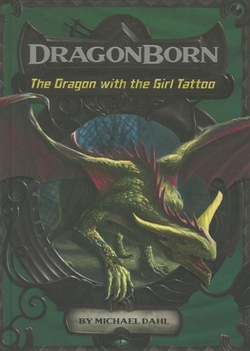 The Dragon with the Girl Tattoo by Michael Dahl