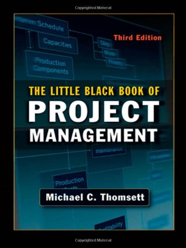 The Little Black Book of Project Management by Michael C. Thomsett