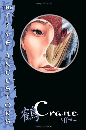 Crane (The Five Ancestors, Book 4) by Jeff Stone