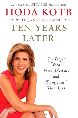 Ten Years Later by Hoda Kotb