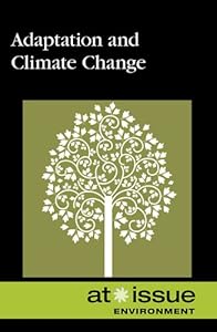 Adaptation and Climate Change (At Issue) by Sarah Erdreich