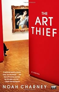 The Art Thief: A Novel